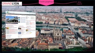 être
inspiré
Charte graphique
Création d’une charte graphique pour l’intranet du Grand Lyon | Commanditaire: Devoteam Photoshop | Illustrator
14
 
