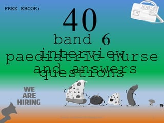 40 Band 6 Paediatric Nurse Interview Questions And Answers Pdf