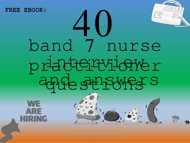 40 band 7 nurse practitioner interview questions and answers pdf nurse practitioner interview questions