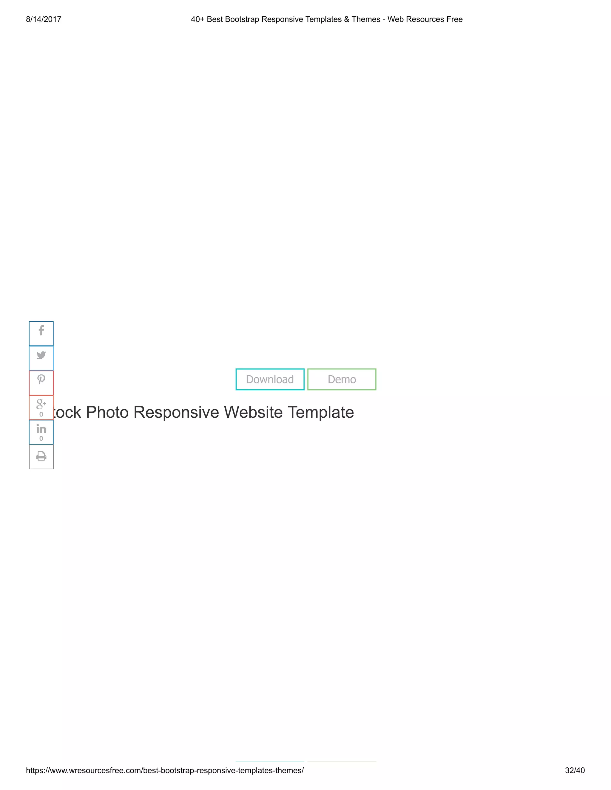 8/14/2017 40+ Best Bootstrap Responsive Templates & Themes - Web Resources Free
https://www.wresourcesfree.com/best-bootstrap-responsive-templates-themes/ 32/40
 
Stock Photo Responsive Website Template
Download Demo




0

0

 