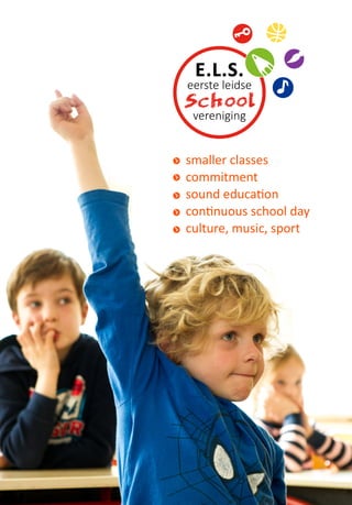 culture, music, sport
commitment
continuous school day
sound education
smaller classes
 