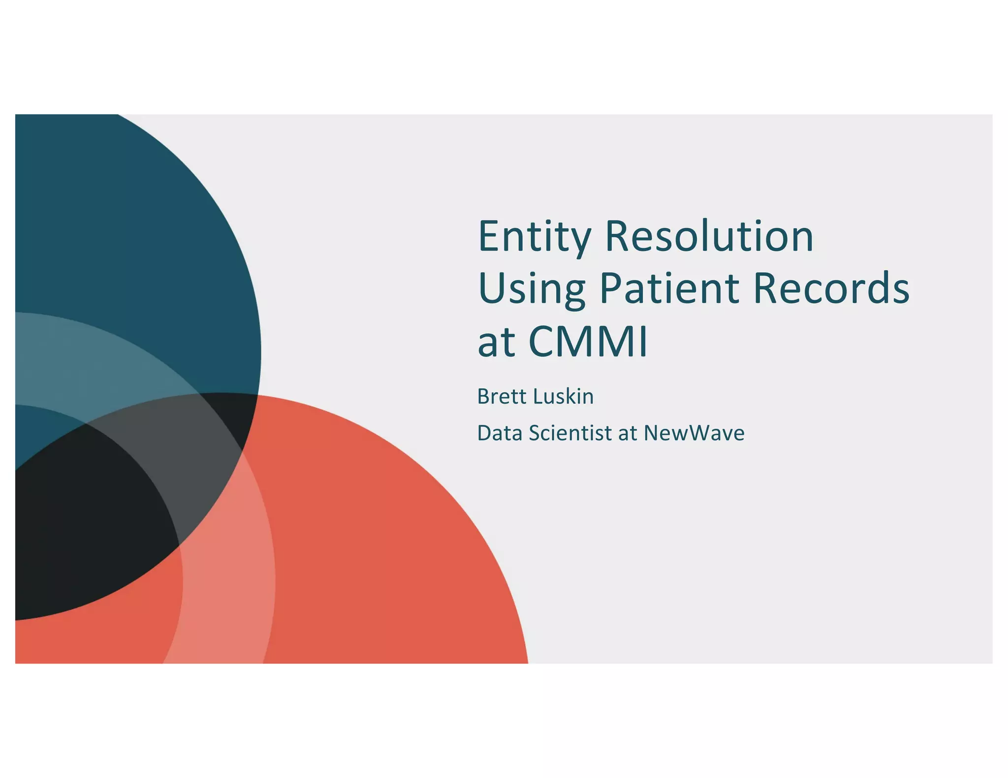 Entity Resolution Using Patient Records at CMMI | PDF