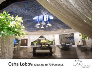 Osha Lobby( takes up to 70 Persons).
 