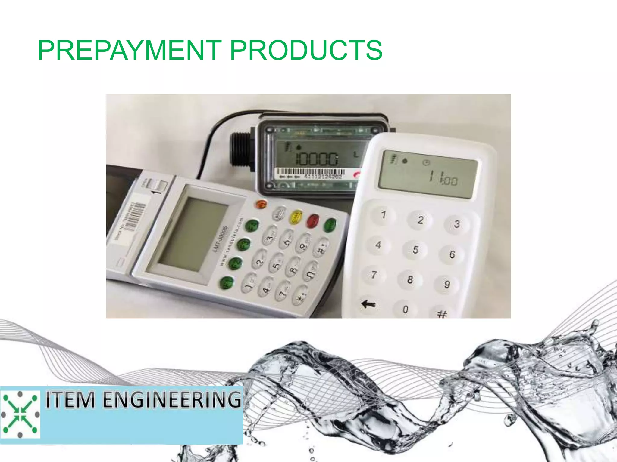 PREPAYMENT PRODUCTS
 