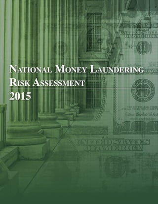 National Money Laundering
Risk Assessment
2015
 