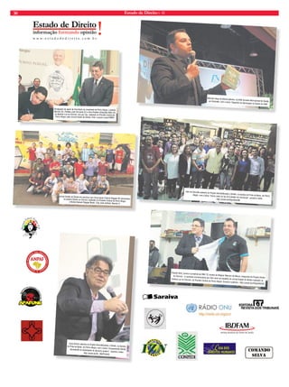 30 Estado de Direito n. 40 
Marcelo Hugo da Rocha palestra, na XVIII Jornada Internacional de Direito, 
em Gramado, com o tema “Segredos da Aprovação no Exame da OAB” 
Claudio Brito, jurista e jornalista da RBS TV, recebe de Wagner Maicom de Moura, integrante do Projeto Direito 
no Cárcere, a camiseta comemorativa aos dois anos de traballho do Jornal Estado de Direito realizado na 
Galeria Luz no Cárcere, do Presídio Central de Porto Alegre. Assista a palestra - http://youtu.be/5SybyFkiUS0 
Divulgação do apoio do Secretario da Juventude de Porto Alegre, Luizinho 
Martins (E), Prefeito José Fortunati (C) e Vice-Prefeito Sebastião Melo (D) 
ao Mutirão Luz no Cárcere: nós por nós, realizado no Presídio Central de 
Por to Alegre, pelo Jornal Estado de Direito. Foto: Luciano Lanes/PMPA 
Lenio Streck, palestra no Projeto Desmitificando o Direito, na Saraiva 
do Praia de Belas, em Porto Alegre, com o tema “Compreender Direito: 
desvelando as obviedades do discurso jurídico”. Assista o vídeo 
http://youtu.be/KL_Mb2YhZwQ 
Salo de Carvalho palestra no Projeto Desmitificando o Direito, na Saraiva do Praia de Belas, em Porto 
Alegre, com o tema “Como (não) se faz um trabalho de conclusão”, assista o vídeo 
- http://youtu.be/DIjunSIemIM 
Jornal Estado de Direito em parceria com Associação Cultural Reggae RS apresentou, 
no projeto Direito no Cárcere, realizado no Presídio Central de Porto Alegre, 
a Banda Kaiowá Reggae Music. Foto João Antônio Teixeira Jr. 
 