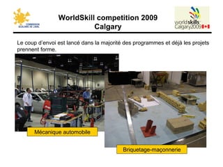 Le coup d’envoi est lancé dans la majorité des programmes et déjà les projets prennent forme. Mécanique automobile Briquetage-maçonnerie 