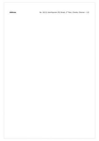 Address No. 18/13, Kanchipuram (M) Street, 2nd
floor, Choolai, Chennai – 112
 