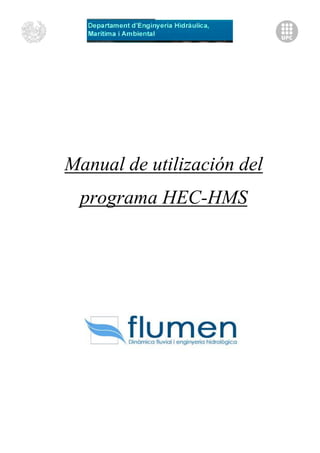 Manual de utilización del
programa HEC-HMS
 