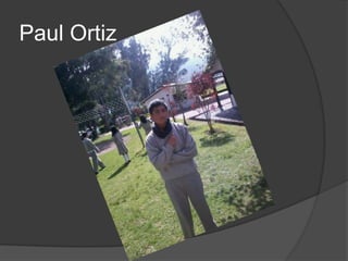 Paul Ortiz

 