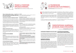 36 < FORUM NORMANDIE CONNECTÉE 2019 37 < FORUM NORMANDIE CONNECTÉE 2019
Penser le territoire implique d’innover : conception des
espaces et des bâtiments, apprentissages, usages, menta-
lités… L’École dans toutes ses composantes doit être partie
prenante dans cette réflexion.
L’ÉCOLE DANS LE CONTEXTE DE TERRITOIRE CONNECTÉ
L’école est au cœur de la cité pour éduquer le futur citoyen au
« vivre ensemble » (éducation aux médias et à l’information) dans
un environnement de plus en plus connecté. Une école qui prend
en compte la multiplicité des sources du savoir et où les apprentis-
sagespeuventsedéroulerdansdeslieuxcollaboratifsetdepartage.
Une école bienveillante, aux locaux et aux mobiliers repensés, ac-
cessible aux parents, de manière tant numérique – environnement
numérique de travail (ENT) pour le partage d’informations et le suivi
de l’élève – que physique : « café des parents », ludothèque, centre
de ressources…
INTÉGRER LA POPULATION NON SCOLAIRE
Équipement phare au service de l’ensemble des habitants, l’école
fait partie du projet global de transformation du territoire où se
croisent tous les flux de populations ; espace de vie, l’école doit
pouvoir se transformer en espace « public » ouvert à la population
non scolaire.
LES ENJEUX DE L’ÉCOLE NUMÉRIQUE
LES ESPACES
Mener une réflexion globale et pluridisciplinaire sur les nouveaux
équipementsetl’ergonomiedel’écolepourlesélèvesetlesusagers-
citoyens. Enseigner avec le numérique a transformé le modèle
scolaire traditionnel ;
il est nécessaire de créer un environnement pédagogique favo-
rableauxnouvellesformesd’interactionentreenseignantsetélèves.
LES NOUVEAUX ÉQUIPEMENTS NUMÉRIQUES
Se diriger résolument vers un apprentissage connecté avec un
équipement individuel mobile (EIM), souvent sous et mal utilisé.
Sans oublier vidéoprojecteurs interactifs, tablettes, robotique,
espace créatif, webtv webradio… Nous avons expérimenté ces
dispositifs avec la commune de Deauville.
Par Pascal Cotentin, directeur académique du numérique éducatif DAN
LES ÉLÈVES
Favoriser la personnalisation du parcours scolaire pour lutter de
façon plus ciblée contre les difficultés scolaires.
LES ENSEIGNANTS ET LES CADRES
Être formés à la conduite du changement, acquérir une culture
numérique, développer compétences et maîtrise des nouveaux
équipements numériques dans les situations d’apprentissages (faire
apprendre à apprendre). L’enseignant, bâtisseur de connaissances,
devient concepteur de parcours pour favoriser l’individualisation et
la motivation des élèves.
EN RÉFLEXION
Créer un Environnement Personnel d’Apprentissage permettant
à l’élève de s’engager dans un environnement proposant des
connexions avec d’autres personnes, services et ressources.
LE RÔLE DES COLLECTIVITÉS
La co-construction avec les collectivités est le maillon fort de ce
changement pour équiper et construire un nouveau projet pour
l’éducation de demain et l’école de la confiance.
Réussir ce changement indispensable à l’évolution de la vie sociétale,
c’est réussir à :
1. Travailler davantage en équipe et en interdegré : améliorer le
continuum de l’école au collège (école du socle) et du collège
au lycée ;
2. Renforcer les apprentissages en interactivités ;
3. Donner du sens à l’école en personnalisant les apprentissages
dans un environnement scolaire adapté au nouveau contexte ;
4. Rendre les élèves plus autonomes, créatifs et productifs (compé-
tences du XXIe
siècle) ;
5. Évaluer régulièrement les compétences de bases et les acquis
réels ;
6. Éduquer aux médias et à l’information, former le citoyen de
demain ;
7. Associer davantage les parents à la vie de la classe et de l’école :
repenser les espaces virtuels (ENT) et physiques (ouvrir l’école, café
de parents, espaces partagés…). l
PENSER LE TERRITOIRE
IMPLIQUE D’INNOVER
Par Marie-Pierre Besnard, directrice de Mordicus Studio
L
'injonction numérique étend son emprise jusqu’à se glisser
dans tous les interstices de nos existences. Converti, réfractaire
ou victime consentante, nul ne peut y échapper.
On entend beaucoup parler d’inclusion numérique mais proba-
blement est-ce parce qu’en creux, la vitesse à laquelle la mutation
s’opère dénonce l’incapacité d’un grand nombre à suivre la
marche forcée, supposée source d’un progrès individuel autant
que collectif.
En réalité, aussi angoissants que puissent nous apparaître ces
nouveaux temps, il n’est pas toujours nécessaire d’être soi-même
ultra-connecté pour profiter des bienfaits d’un numérique au
servicedelapersonne.Lamédecineconstitueàcetégardunparfait
exemple de ce qui peut bénéficier aux plus fragiles d’entre nous.
Les technologies du virtuel, que l’on a longtemps associées au
monde du jeu vidéo, de l’”entertainment”, et dont nous ne cernons
pas encore tout le potentiel, sont devenues de puissants outils au
service des soignants pour accompagner de manière spectacu-
laire les malades atteints de la maladie d’Alzheimer, de Parkinson,
ou encore ayant fait un AVC dans leur quotidien.
C’est à partir d’exemples concrets qu’il convient d’informer et de
sensibiliser nos concitoyens. l
LA TÉLÉMÉDECINE
AU SERVICE DES PLUS FRAGILES ?
DES ÉQUIPEMENTS NUMÉRIQUES DE PLUS EN PLUS JEUNES
Pour la première fois en 2018 selon de nombreuses études 100%
d’une classe d’âge (18-24 ans) s’est équipée d’un smartphone en
France. Aux USA, l’âge moyen pour le premier smartphone est de 7
ans tandis qu’en France il ne cesse de rajeunir pour se rapprocher
de plus en plus de l’âge de 10 ans. Les écrans et univers numériques
sont omniprésents dans notre quotidien et celui de nos enfants et
ne cessent de redéfinir nos relations les uns avec les autres.
DES MESSAGES DE PRÉVENTION
INEFFICACES ET INCANTATOIRES
Que cela soit des enjeux sanitaires, autisme virtuel, addiction,
troubles des apprentissages chez les jeunes enfants ou encore des
enjeux liés aux usages, harcèlement, cybersexisme, fake news pas
un jour sans qu’une forme de panique morale ne vienne alerter et
faire peur. Pourtant entre les campagnes de prévention incanta-
toires de certaines institutions comme le « Pas d’écrans avant 3 ans
» du CSA ou le « non au harcèlement » du Ministère de l’éducation
nationale qui existent depuis de nombreuses années nous sommes
en droit de nous demander pourquoi toutes ces campagnes ne
produisent aucun effet.
UN ENJEU ÉDUCATIF INCONTOURNABLE
POUR LES ADULTES ET SURTOUT LES PARENTS
Et si tout simplement l’enjeu ne concernait pas les enfants et les ado-
lescents mais bel et bien les adultes, ceux-là même qui ont créé
ces outils et qui ne cessent d’en équiper leur progéniture de plus en
plus jeune ? Partout où nous intervenons, que cela soit auprès des
parents, ou des professionnels de l’enfance, le constat demeure le
même : les adultes sont désemparés et le numérique vient bousculer
les postures éducatives et parentales. A l’heure où, plus de la moitié
des Français pensent que le Ministère de la santé est financé par
les laboratoires pharmaceutiques, que des théories complotistes
sont relayées par de nombreux adultes, et que certains journa-
listes (Ligue du LOL) harcèlent des jeunes consoeurs en utilisant les
réseaux sociaux, à n’en pas douter l’enjeu pour nos enfants est
avant tout d’être en mesure de réactiver notre fonction éducative
pour les accompagner au mieux au sein de ces univers. Pour
ce faire, encore faut-il pouvoir tendre vers l’exemplarité avec nos
propres usages numériques ! l
Pour aller plus loin : www.open-asso.org
Par Thomas Rohmer, fondateur d’OPEN,
Observatoire de la parentalité dans l’éducation numérique
PARENTS-ÉCRANS, NUMÉRIQUE :
UN NOUVEL ENJEU D’ÉDUCATION
 