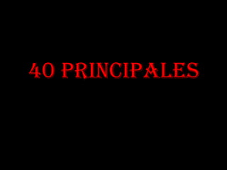 40 Principales 
