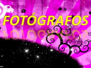 FOTÓGRAFOS