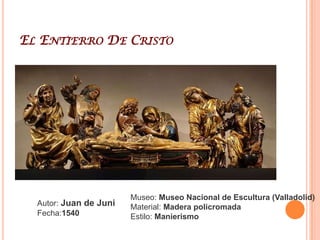 San Antonio AbadAutor: Juan de JuniFecha:1560-70Museo: Museo Nacional de Escultura (Valladolid)Material: Madera policromadaEstilo: Manierismo