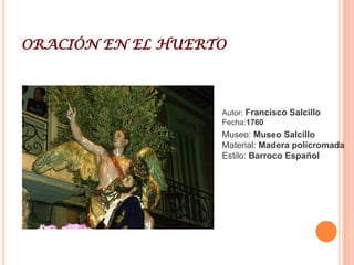 SAN JUAN EVANGELISTAAutor: Francisco SalcilloFecha:1756Características: 178cm alturaMuseo: Museo SalcilloMaterial: Madera policromadaEstilo: Barroco Español