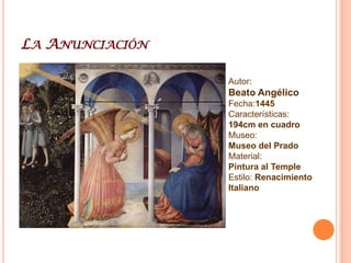 CrucifixiónAutor: Beato AngélicoFecha:1450Características:233x183cmMuseo: Convento de San Marcos de FlorenciaMaterial: FrescoEstilo: Renacimiento Italiano
