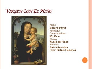 Descanso En La Huída A EgiptoAutor: Gérard DavidFecha:1510-15Características:50,8x43,2cmMuseo:MetropolitanMuseum of ArtMaterial: Oleo sobre tablaEstilo: Pintura Flamenca