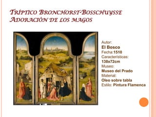 El Jardín De Las DeliciasMuseo: Museo del PradoMaterial: Óleo sobre tablaEstilo Pintura FlamencaAutor: El BoscoFecha:1503-04Características: 220x195cm