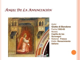 Bautismo De cristoAutor: Giotto di BondoneFecha:1302-05Museo: Capilla de los ScrovegniMaterial:  FrescoEstilo: Renacimiento italiano