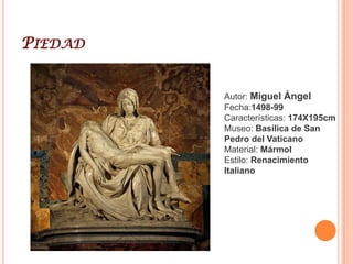 MoisésAutor: Miguel Ángel Fecha:1505-16Características:Museo: Iglesia de San Prieto in ViconliMaterial: MármolEstilo: Renacimiento Italiano