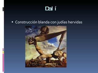 Dalí Construcción blanda con judías hervidas 