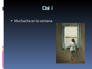 Dalí Muchacha en la ventana 