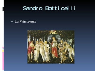 Sandro Botticelli La Primavera 