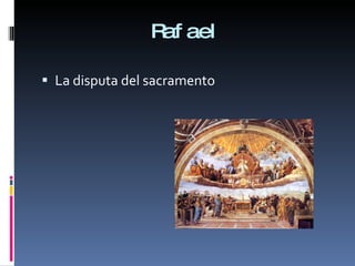 Rafael La disputa del sacramento 