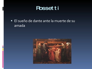 Rossetti El sueño de dante ante la muerte de su amada 