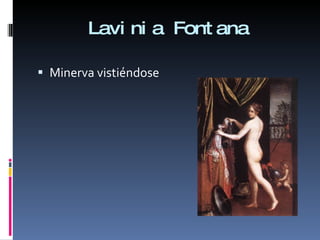 Lavinia Fontana Minerva vistiéndose 