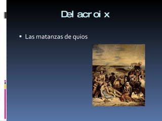 Delacroix Las matanzas de quios 