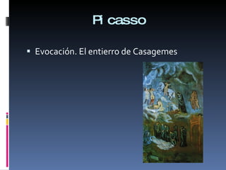 Picasso Evocación. El entierro de Casagemes 