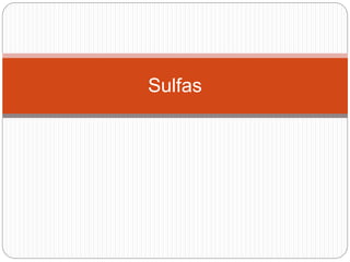 Sulfas
 