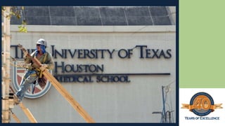 The University of Texas Medical School at Houston 40th anniversary
