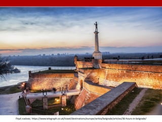Πηγή εικόνας: https://www.telegraph.co.uk/travel/destinations/europe/serbia/belgrade/articles/36-hours-in-belgrade/
 