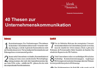 40 Thesen zur
   Unternehmenskommunikation
   Frankfurt am Main, im August 2005




Klenk & Hoursch                        1
 