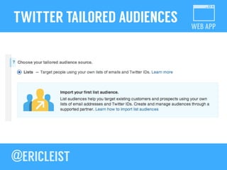 WEB APP
TWITTER TAILORED AUDIENCES
 