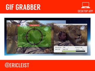 DESKTOP APP
GIF GRABBER
 