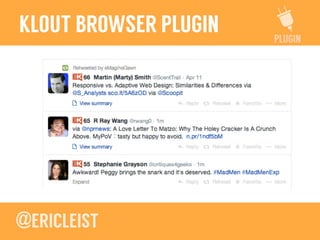 PLUGIN
KLOUT BROWSER PLUGIN
 