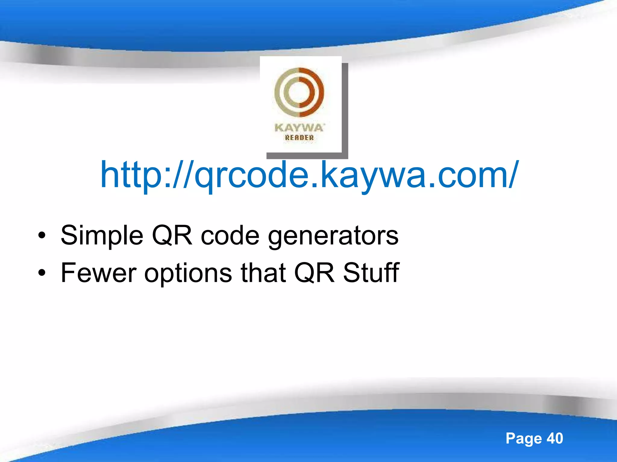 http://qrcode.kaywa.com/ Simple QR code generators Fewer options that QR Stuff 