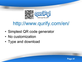 http://www.qurify.com/en/ Simplest QR code generator No customization Type and download 