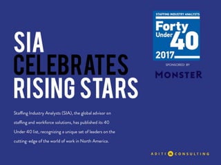 Staffing Industry Analysts' 2017 40 Under 40 Leaders