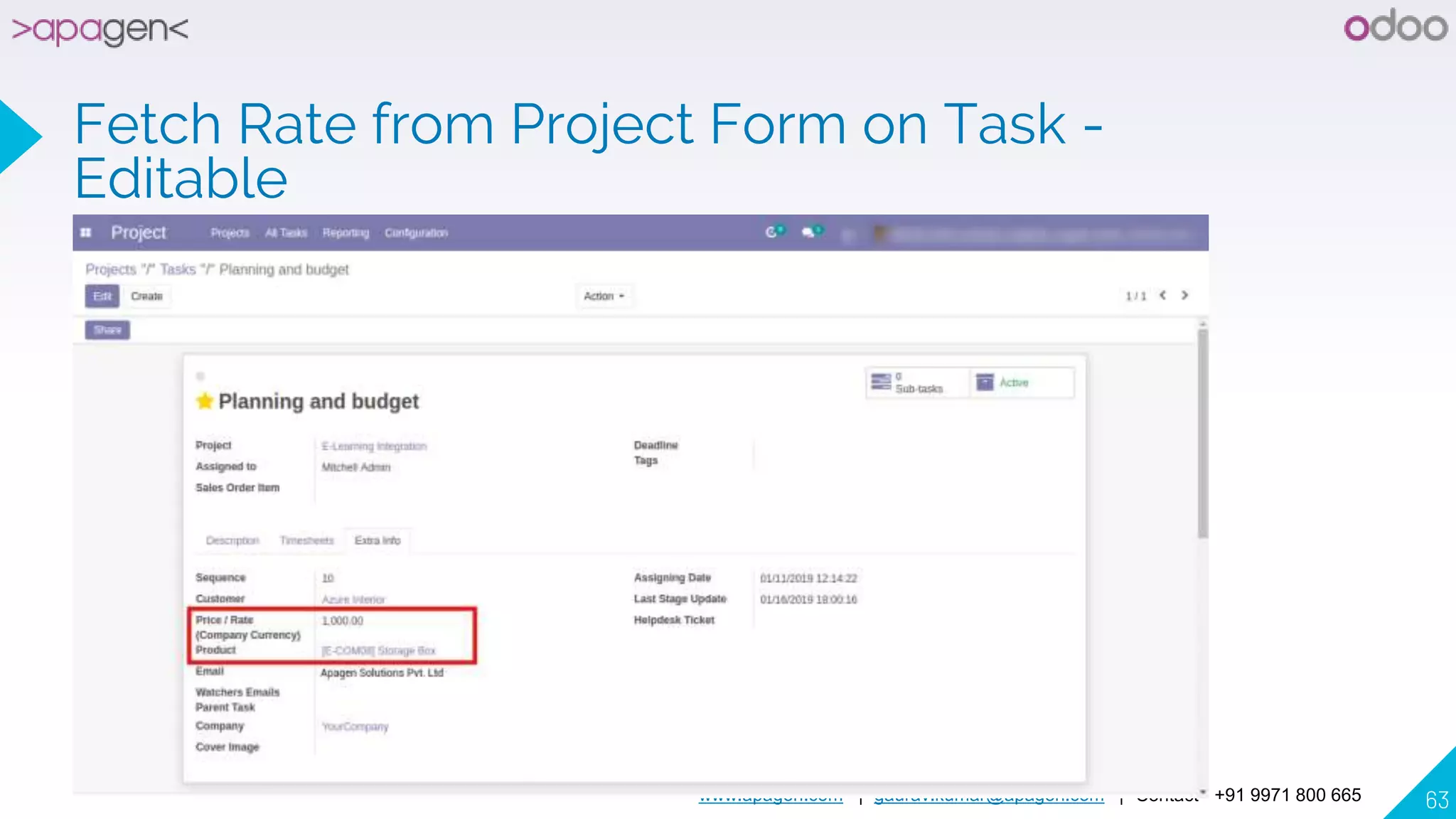 www.apagen.com | gaurav.kumar@apagen.com | Contact - +91 9971 800 665 63
Fetch Rate from Project Form on Task -
Editable
 