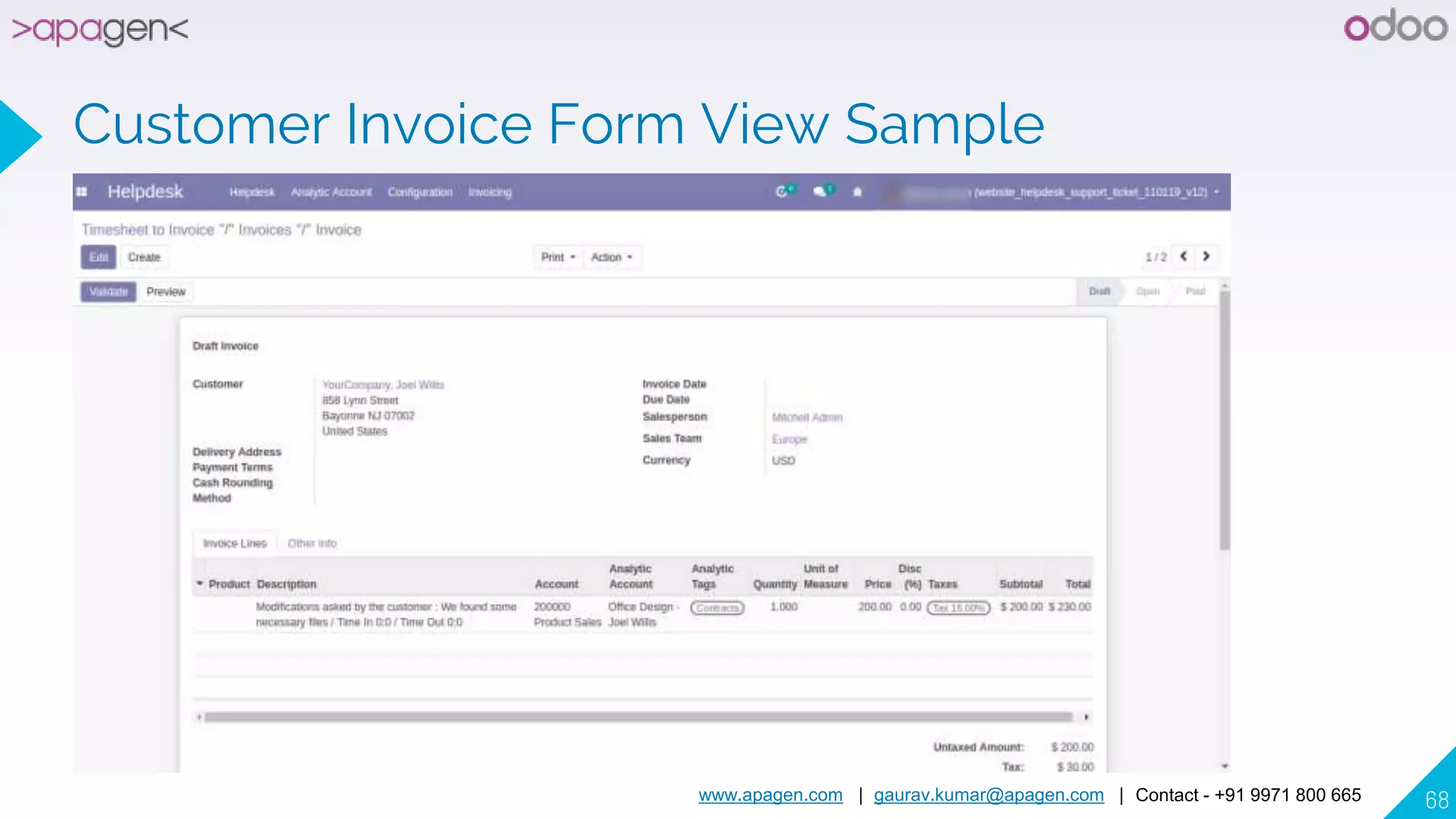 www.apagen.com | gaurav.kumar@apagen.com | Contact - +91 9971 800 665 68
Customer Invoice Form View Sample
 