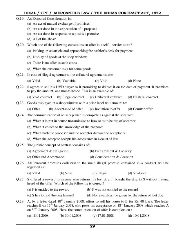 indian contract act The indian contract act, 1872 13 the above important elements may be further analysed as under: 1 offer and acceptance: in the first place, there must be an offer and the said offer must have been accepted such offer and acceptance should create legal obligations between. indian contract act The indian contract act, 1872 13 the above important elements may be further analysed as under: 1 offer and acceptance: in the first place, there must be an offer and the said offer must have been accepted such offer and acceptance should create legal obligations between.