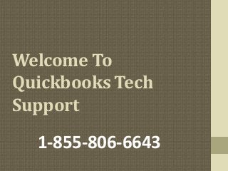 Welcome To
Quickbooks Tech
Support
1-855-806-6643
 