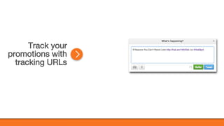 @KatWarboys | #GrowWithHubSpot | @HubSpot
Track your
promotions with
tracking URLs
 