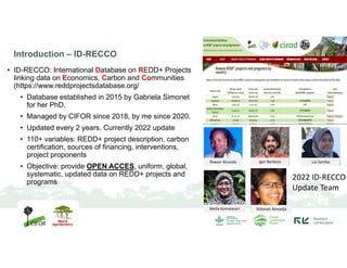 The global landscape of projects to reduce emissions from deforestation ...