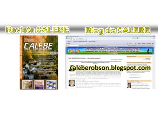 Revista CALEBEBlog do CALEBEcaleberobson.blogspot.com