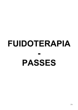 FUIDOTERAPIA
      -
   PASSES



               270
 